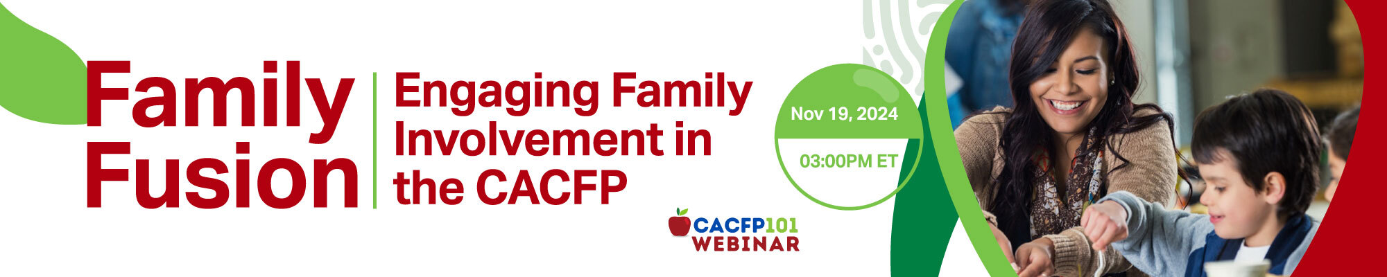 Promotional banner for Family Fusion Engaging involvement in CACFP webinar on November 19, 2024