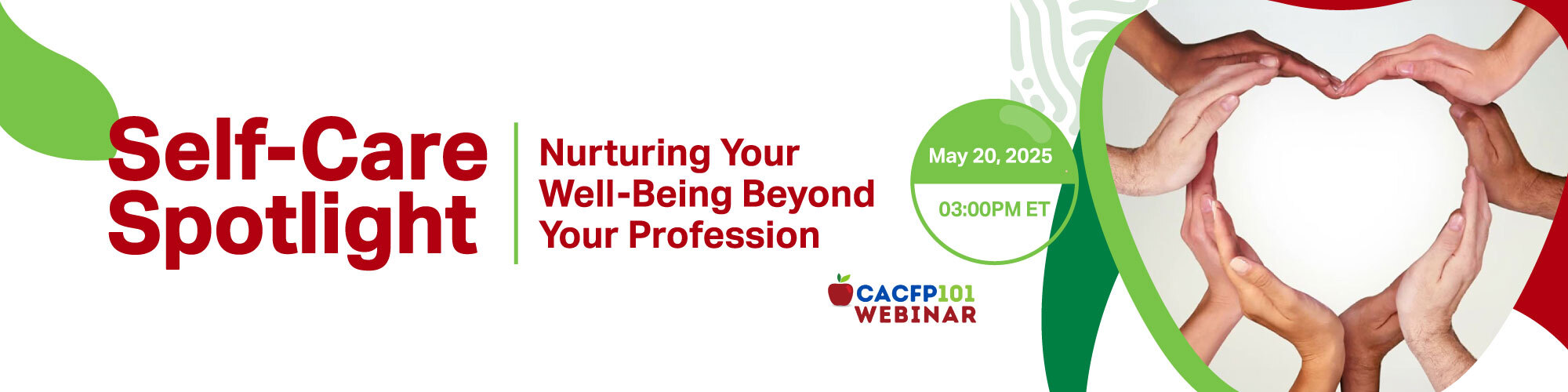 Promotional banner for CACFP webinar Self-Care Spotlight, May 20