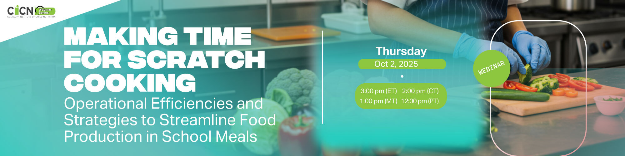 CICN webinar for October 2025: Making Time For Scratch Cooking Operational Web