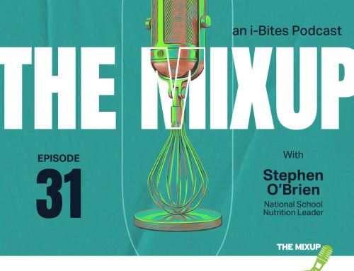 The Mix Up Podcast – Episode 31 –  Shaping Student’s Relationship with Food
