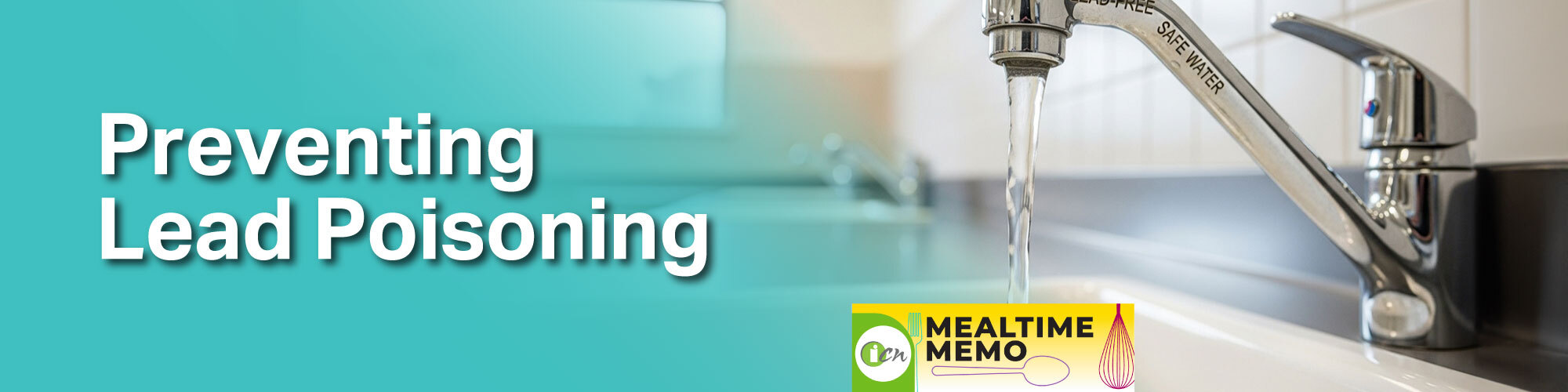 Promotional graphic for December 2025 Mealtime Memo - Preventing lead poisoning