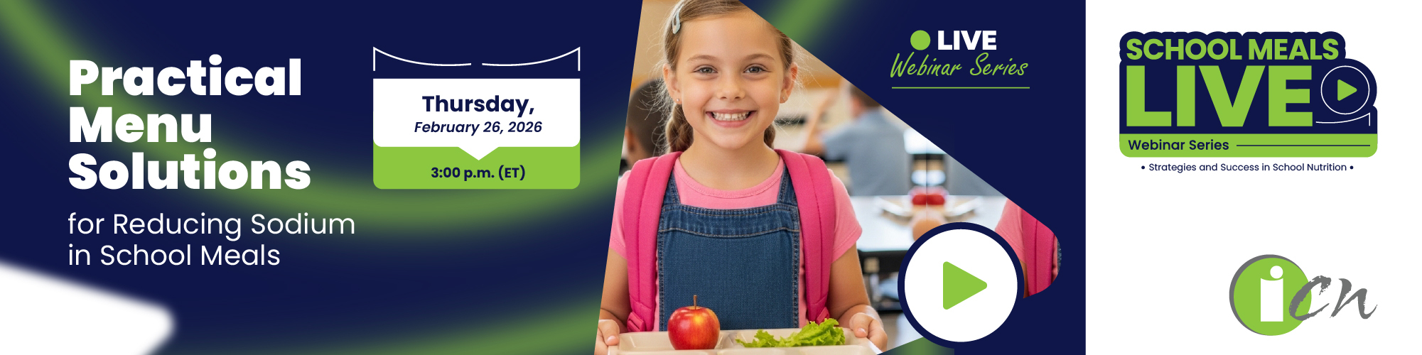 School Meals Live Webinar: Practical Menu Solutions for Reducing Sodium in School Meals (February 26th 2026 3pm EST)